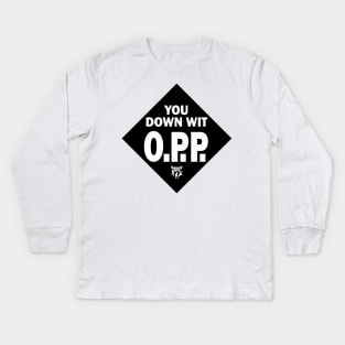 you down wit o.p.p naughty by nature Kids Long Sleeve T-Shirt